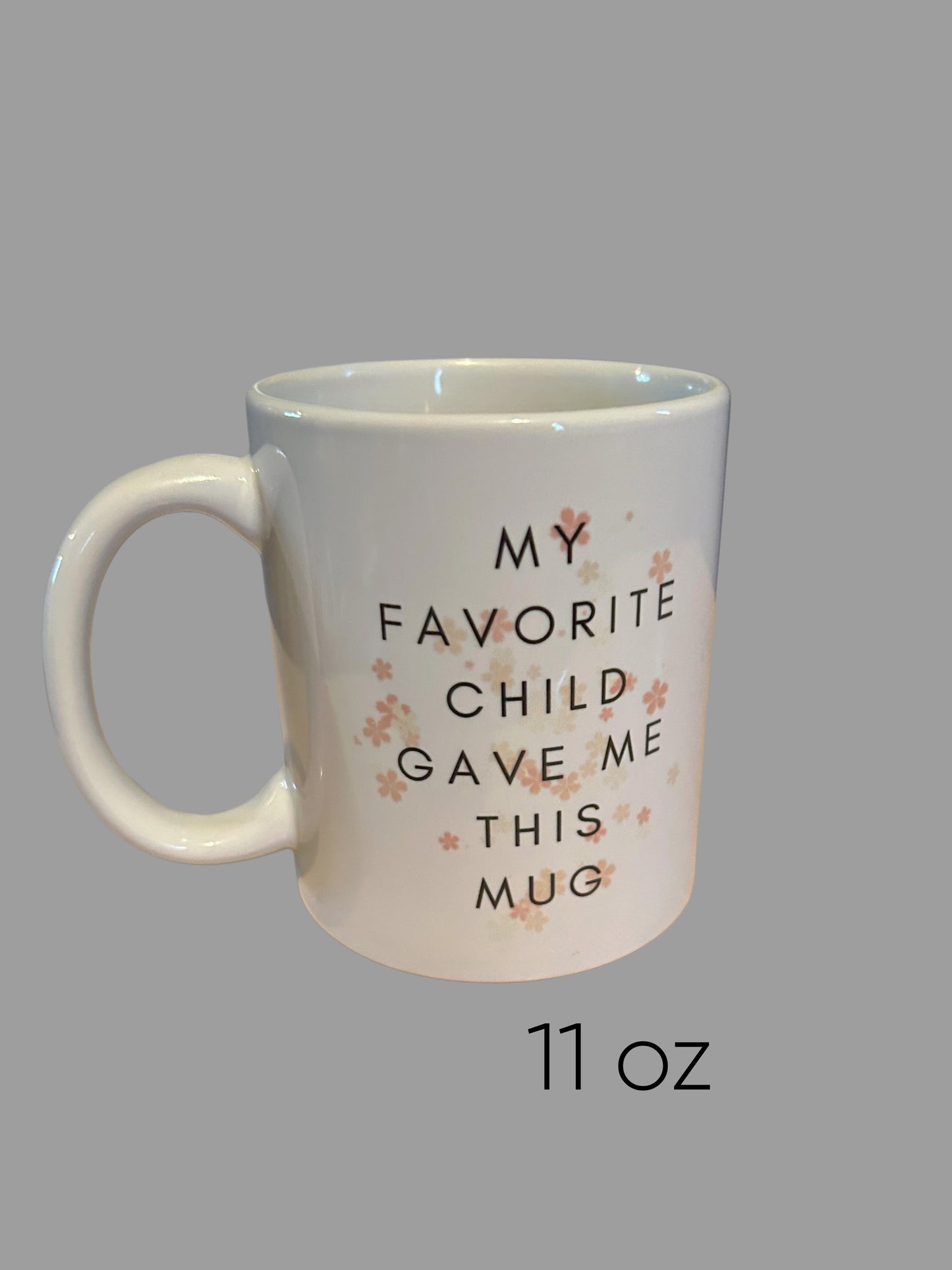 My Fav Child: 11oz White